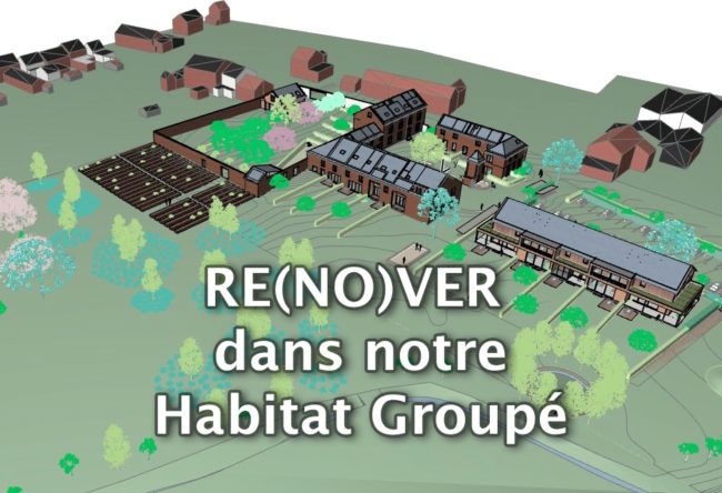 Re(no)ver dans notre nouvel Habitat Groupé dans le Brabant Wallon!